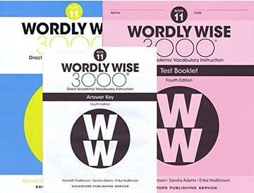 Wordly Wise 3000® 4th Edition Grade 11 SET -- Student Book, Test Booklet and Answer Key (Direct Academic Vocabulary Instruction)