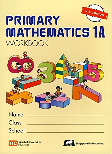 Singapore Math: Primary Mathematics Grade 1 SET(4 Books) - Textbooks 1A and 1B, Workbooks 1A and 1B (US Edition)