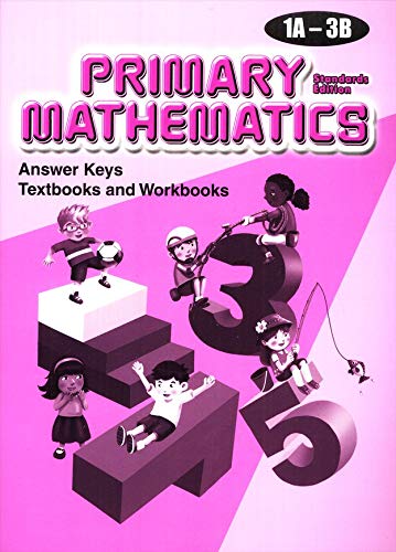 Singapore Primary Mathematics Grade 3 Kit + Answer Keys (5 Books) - Textbooks 3A and 3B, Workbooks 3A and 3B, and Answer Key 1A-3B (Standard Edition)