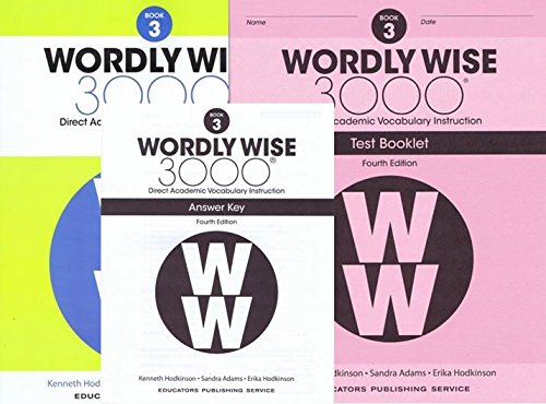 Wordly Wise 3000® 4th Edition Grade 3 SET -- Student Book, Test Booklet and Answer Key (Direct Academic Vocabulary Instruction)