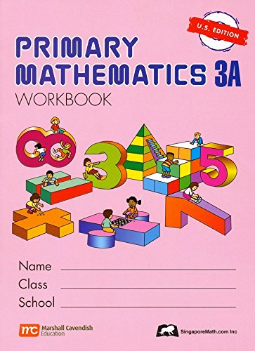 Singapore Math: Primary Mathematics Grade 3 Set (4 Books) - Textbooks 3A and 3B, Workbooks 3A and 3B (US Edition)
