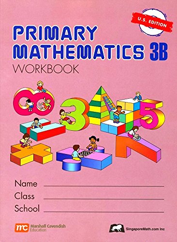 Singapore Math: Primary Mathematics Grade 3 Set (4 Books) - Textbooks 3A and 3B, Workbooks 3A and 3B (US Edition)
