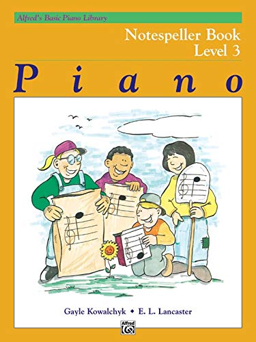 Alfred's Basic Piano Library: Level 3 Books Set (4 Books) - Lesson Book 3, Theory Book 3, Technic Book 3, Notespeller Book 3