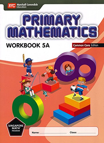 Singapore Primary Mathematics Level 5 KIT + Answer Booklet (Common Core Edition)--Textbooks 5A and 5B, Workbooks 5A and 5B and Answer Key Booklet