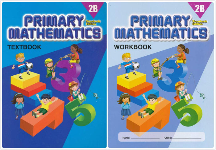 Singapore Primary Mathematics 2B SET--Textbook 2B and Workbook 2B (Standard Edition)