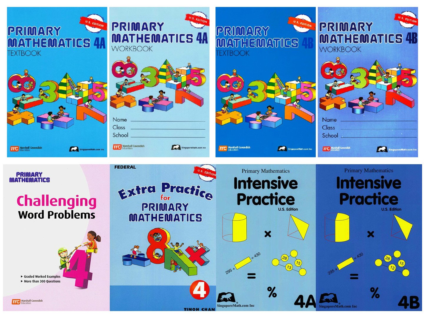 Singapore Math: Primary Mathematics Complete Grade 4 Set (8 Books): 2 Textbooks, 2 Workbooks, 2 Intensive Practice, Extra Practice and Challenging Word