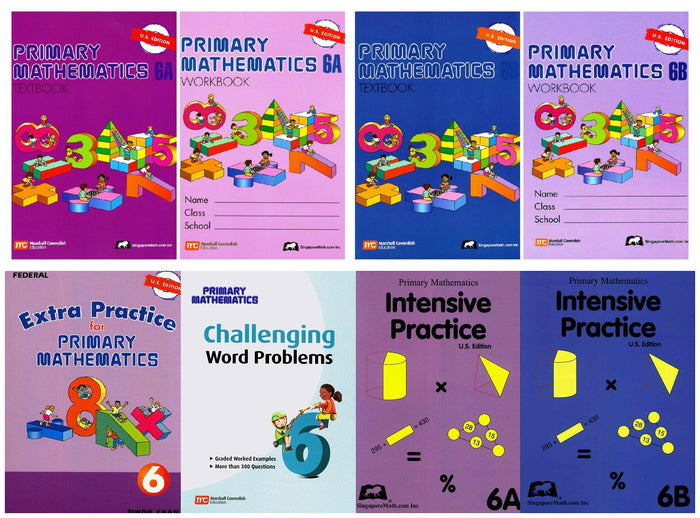Singapore Math: Primary Mathematics Complete Grade 6 Set (8 Books): 2 Textbooks, 2 Workbooks, 2 Intensive Practice, Extra Practice and Challenging Word
